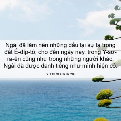 Picture 06 - Giê-rê-mi-a 32:20 VIE - Ngài đã làm nên những dấu lại sự - Bible Verse Picture
