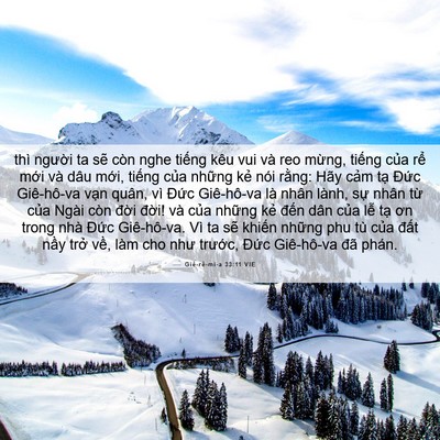 Picture 06 - Giê-rê-mi-a 33:11 VIE - thì người ta sẽ còn nghe tiếng kêu vui - Bible Verse Picture