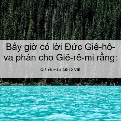 Picture 06 - Giê-rê-mi-a 35:12 VIE - Bấy giờ có lời Đức Giê-hô-va phán - Bible Verse Picture