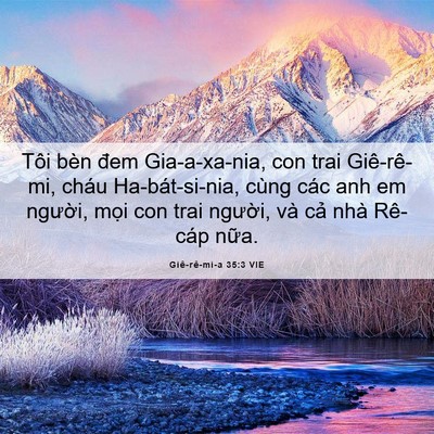 Picture 06 - Giê-rê-mi-a 35:3 VIE - Tôi bèn đem Gia-a-xa-nia, con trai - Bible Verse Picture