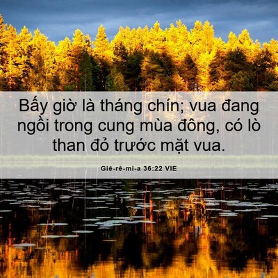 Picture 06 - Giê-rê-mi-a 36:22 VIE - Bấy giờ là tháng chín; vua đang ngồi - Bible Verse Picture