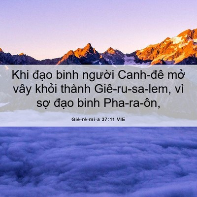 Picture 06 - Giê-rê-mi-a 37:11 VIE - Khi đạo binh người Canh-đê mở vây - Bible Verse Picture