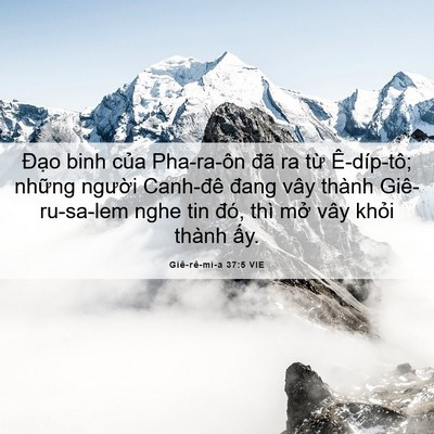 Picture 06 - Giê-rê-mi-a 37:5 VIE - Đạo binh của Pha-ra-ôn đã ra từ - Bible Verse Picture