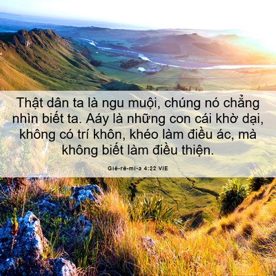 Picture 06 - Giê-rê-mi-a 4:22 VIE - Thật dân ta là ngu muội, chúng nó chẳng - Bible Verse Picture