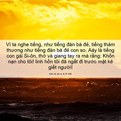 Picture 06 - Giê-rê-mi-a 4:31 VIE - Vì ta nghe tiếng, như tiếng đàn bà - Bible Verse Picture