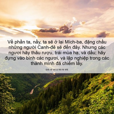 Picture 06 - Giê-rê-mi-a 40:10 VIE - Về phần ta, nầy, ta sẽ ở lại - Bible Verse Picture