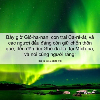 Picture 06 - Giê-rê-mi-a 40:13 VIE - Bấy giờ Giô-ha-nan, con trai Ca-rê-át, và - Bible Verse Picture