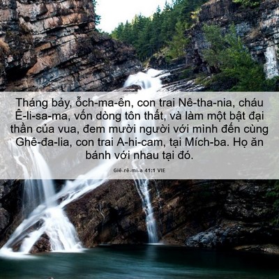 Picture 06 - Giê-rê-mi-a 41:1 VIE - Tháng bảy, ỗch-ma-ên, con trai Nê-tha-nia, - Bible Verse Picture