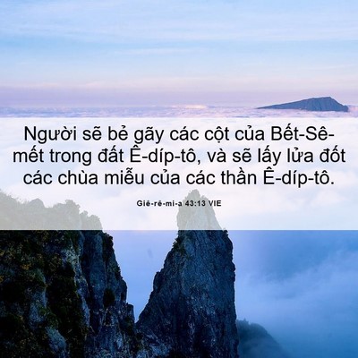 Picture 06 - Giê-rê-mi-a 43:13 VIE - Người sẽ bẻ gãy các cột của - Bible Verse Picture
