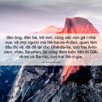 Picture 06 - Giê-rê-mi-a 43:6 VIE - đàn ông, đàn bà, trẻ con, cùng các con - Bible Verse Picture