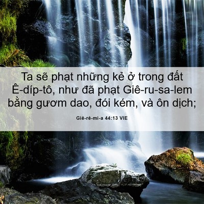 Picture 06 - Giê-rê-mi-a 44:13 VIE - Ta sẽ phạt những kẻ ở trong đất - Bible Verse Picture