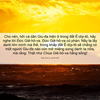 Picture 06 - Giê-rê-mi-a 44:26 VIE - Cho nên, hỡi cả dân Giu-đa hiện ở - Bible Verse Picture