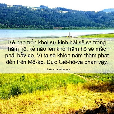 Picture 06 - Giê-rê-mi-a 48:44 VIE - Kẻ nào trốn khỏi sự kinh hãi sẽ sa - Bible Verse Picture
