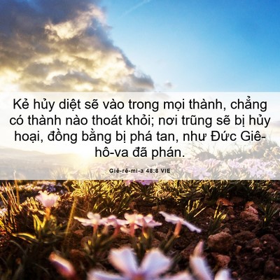 Picture 06 - Giê-rê-mi-a 48:8 VIE - Kẻ hủy diệt sẽ vào trong mọi thành, - Bible Verse Picture