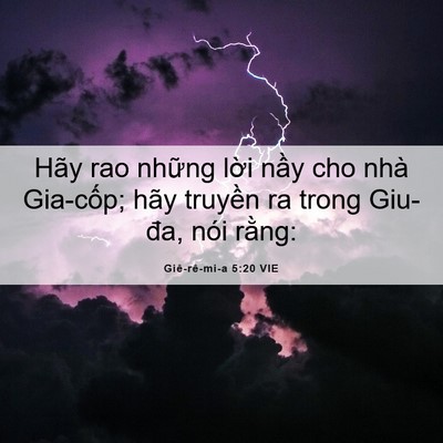 Picture 06 - Giê-rê-mi-a 5:20 VIE - Hãy rao những lời nầy cho nhà Gia-cốp; - Bible Verse Picture