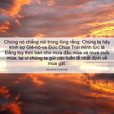 Picture 06 - Giê-rê-mi-a 5:24 VIE - Chúng nó chẳng nói trong lòng rằng: - Bible Verse Picture
