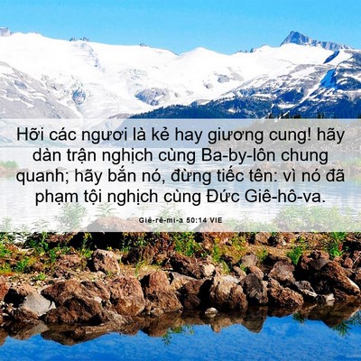 Picture 06 - Giê-rê-mi-a 50:14 VIE - Hỡi các ngươi là kẻ hay giương cung! - Bible Verse Picture