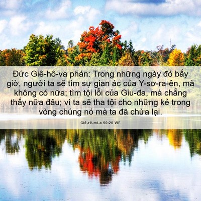 Picture 06 - Giê-rê-mi-a 50:20 VIE - Đức Giê-hô-va phán: Trong những ngày - Bible Verse Picture