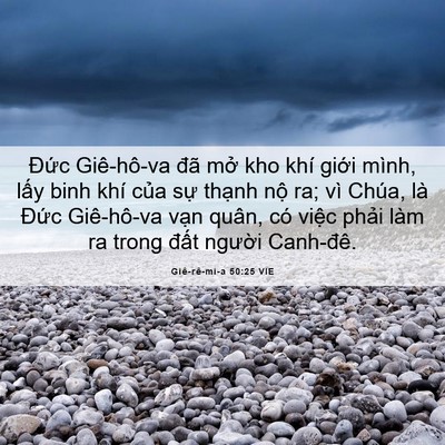 Picture 06 - Giê-rê-mi-a 50:25 VIE - Đức Giê-hô-va đã mở kho khí giới - Bible Verse Picture