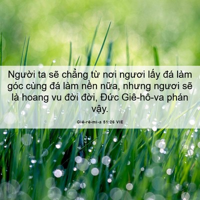 Picture 06 - Giê-rê-mi-a 51:26 VIE - Người ta sẽ chẳng từ nơi ngươi lấy - Bible Verse Picture