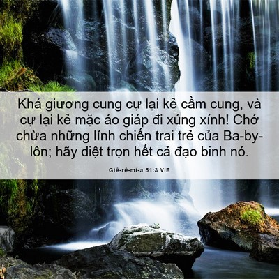 Picture 06 - Giê-rê-mi-a 51:3 VIE - Khá giương cung cự lại kẻ cầm cung, - Bible Verse Picture