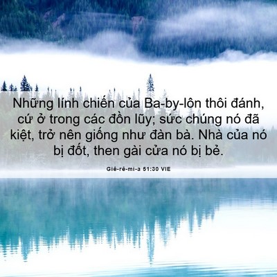 Picture 06 - Giê-rê-mi-a 51:30 VIE - Những lính chiến của Ba-by-lôn thôi - Bible Verse Picture