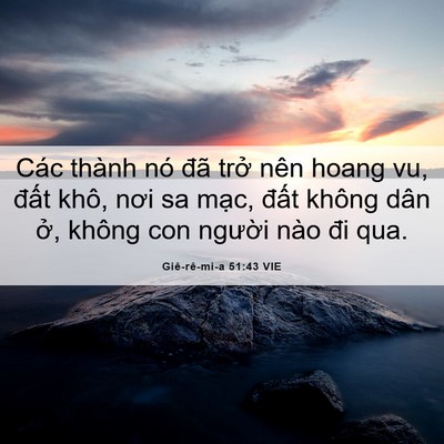 Picture 06 - Giê-rê-mi-a 51:43 VIE - Các thành nó đã trở nên hoang vu, đất - Bible Verse Picture