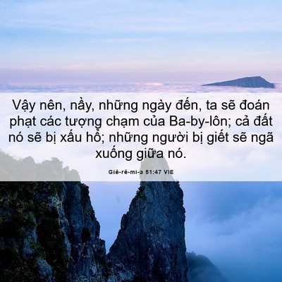 Picture 06 - Giê-rê-mi-a 51:47 VIE - Vậy nên, nầy, những ngày đến, ta sẽ - Bible Verse Picture