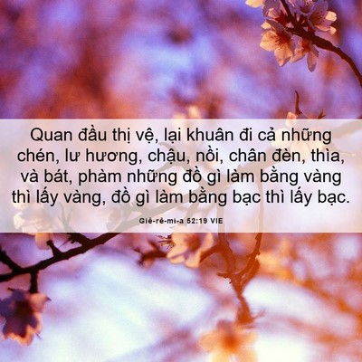 Picture 06 - Giê-rê-mi-a 52:19 VIE - Quan đầu thị vệ, lại khuân đi cả - Bible Verse Picture