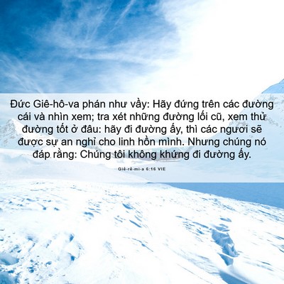 Picture 06 - Giê-rê-mi-a 6:16 VIE - Đức Giê-hô-va phán như vầy: Hãy đứng - Bible Verse Picture