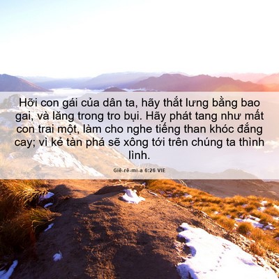 Picture 06 - Giê-rê-mi-a 6:26 VIE - Hỡi con gái của dân ta, hãy thắt lưng - Bible Verse Picture