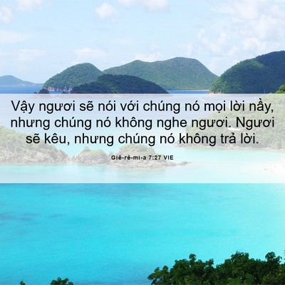 Picture 06 - Giê-rê-mi-a 7:27 VIE - Vậy ngươi sẽ nói với chúng nó mọi - Bible Verse Picture