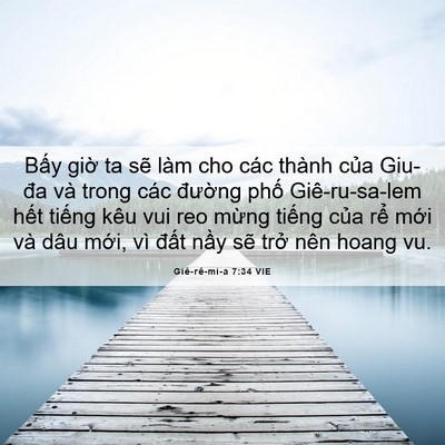 Picture 06 - Giê-rê-mi-a 7:34 VIE - Bấy giờ ta sẽ làm cho các thành của - Bible Verse Picture