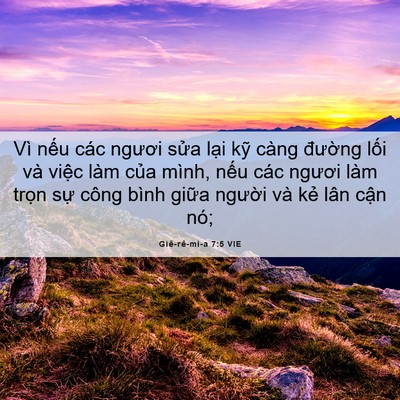 Picture 06 - Giê-rê-mi-a 7:5 VIE - Vì nếu các ngươi sửa lại kỹ càng - Bible Verse Picture