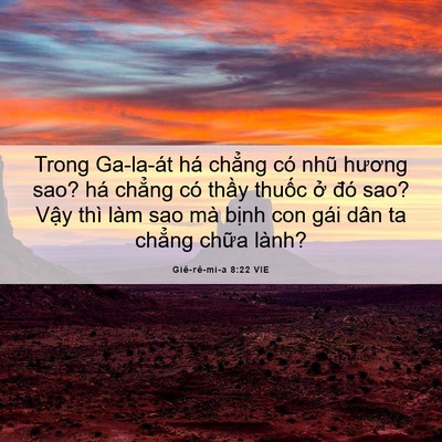Picture 06 - Giê-rê-mi-a 8:22 VIE - Trong Ga-la-át há chẳng có nhũ hương sao? - Bible Verse Picture