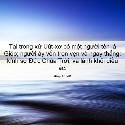 Picture 06 - Gióp 1:1 VIE - Tại trong xứ Uùt-xơ có một người tên - Bible Verse Picture