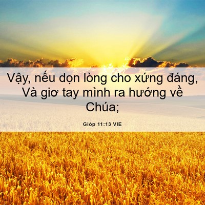 Picture 06 - Gióp 11:13 VIE - Vậy, nếu dọn lòng cho xứng đáng, Và - Bible Verse Picture