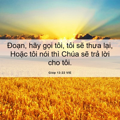 Picture 06 - Gióp 13:22 VIE - Đoạn, hãy gọi tôi, tôi sẽ thưa lại, - Bible Verse Picture
