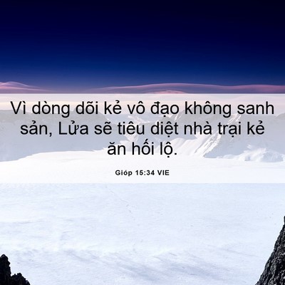 Picture 06 - Gióp 15:34 VIE - Vì dòng dõi kẻ vô đạo không sanh sản, - Bible Verse Picture
