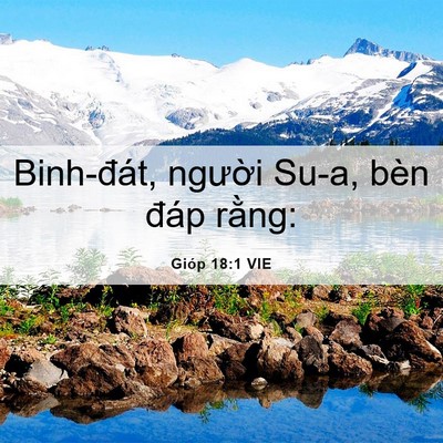 Picture 06 - Gióp 18:1 VIE - Binh-đát, người Su-a, bèn đáp - Bible Verse Picture