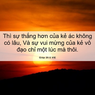 Picture 06 - Gióp 20:5 VIE - Thì sự thắng hơn của kẻ ác không có - Bible Verse Picture