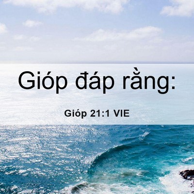 Picture 06 - Gióp 21:1 VIE - Gióp đáp - Bible Verse Picture