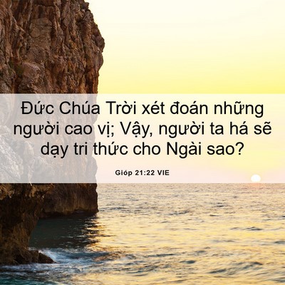 Picture 06 - Gióp 21:22 VIE - Đức Chúa Trời xét đoán những người - Bible Verse Picture
