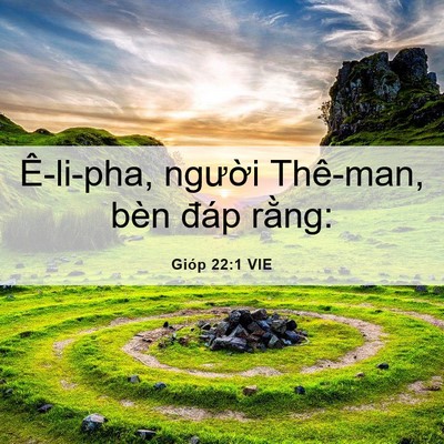 Picture 06 - Gióp 22:1 VIE - Ê-li-pha, người Thê-man, bèn đáp - Bible Verse Picture