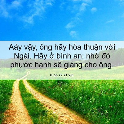 Picture 06 - Gióp 22:21 VIE - Aáy vậy, ông hãy hòa thuận với Ngài. - Bible Verse Picture