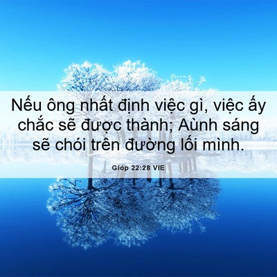 Picture 06 - Gióp 22:28 VIE - Nếu ông nhất định việc gì, việc ấy - Bible Verse Picture