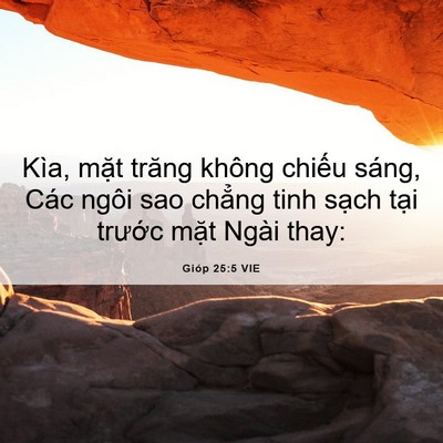 Picture 06 - Gióp 25:5 VIE - Kìa, mặt trăng không chiếu sáng, Các - Bible Verse Picture