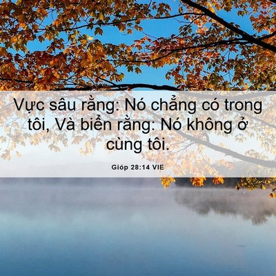 Picture 06 - Gióp 28:14 VIE - Vực sâu rằng: Nó chẳng có trong tôi, - Bible Verse Picture