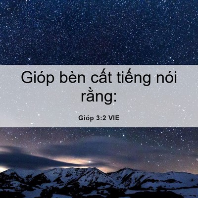 Picture 06 - Gióp 3:2 VIE - Gióp bèn cất tiếng nói - Bible Verse Picture