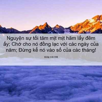 Picture 06 - Gióp 3:6 VIE - Nguyện sự tối tăm mịt mịt hãm lấy - Bible Verse Picture